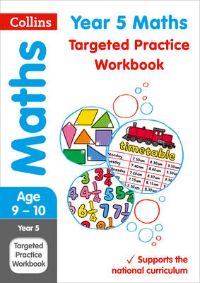 Year 5 Maths Targeted Practice Workbook -  Collins KS2