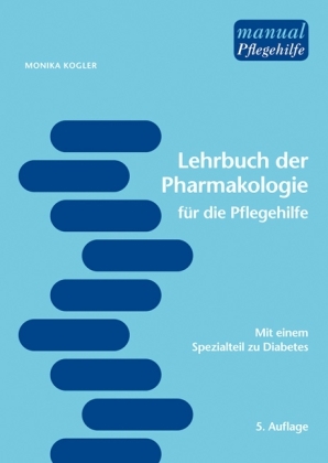 Lehrbuch der Pharmakologie - Monika Kogler