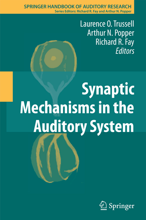 Synaptic Mechanisms in the Auditory System - 