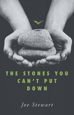 The Stones You Can't Put Down - Joe Stewart