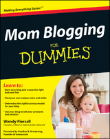 Mom Blogging For Dummies - Wendy Piersall