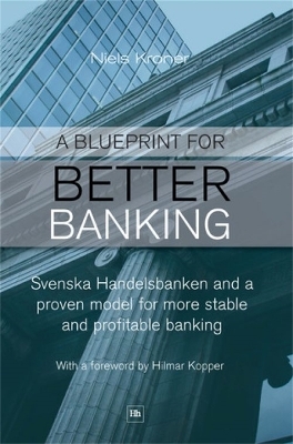 A Blueprint for Better Banking - Niels Kroner