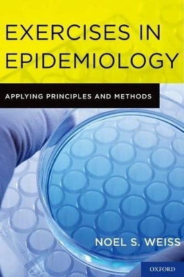 Exercises in Epidemiology -  Weiss