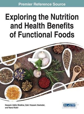 Exploring the Nutrition and Health Benefits of Functional Foods - 