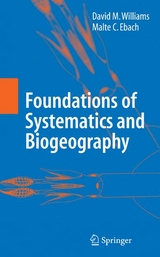 Foundations of Systematics and Biogeography -  Malte C. Ebach,  David M. Williams