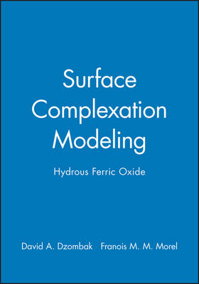 Surface Complexation Modeling - David A. Dzombak, François M. M. Morel