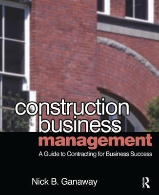 Construction Business Management - Nick B. Ganaway