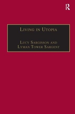 Living in Utopia - Lucy Sargisson, Lyman Tower Sargent