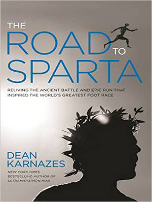 The Road to Sparta - Dean Karnazes