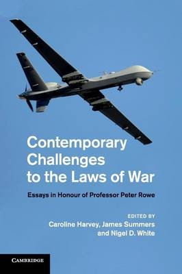 Contemporary Challenges to the Laws of War - 