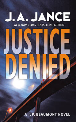 Justice Denied - J. A. Jance