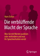 Die verblüffende Macht der Sprache - Hans Eicher