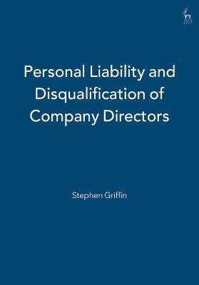 Personal Liability and Disqualification of Company Directors - Stephen Griffin