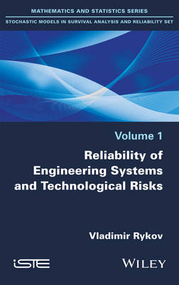 Reliability of Engineering Systems and Technological Risk - Vladimir Rykov