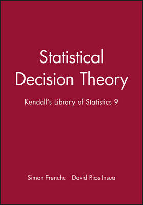 Statistical Decision Theory - Simon French, David Rios Insua