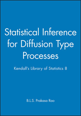 Statistical Inference for Diffusion Type Processes - B.L.S. Prakasa Rao