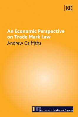 An Economic Perspective on Trade Mark Law - Andrew Griffiths