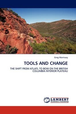 TOOLS AND CHANGE - Greg Morrissey