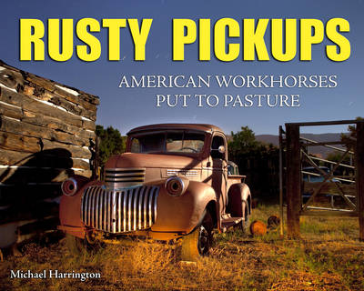 Rusty Pickups - Mike Harrington