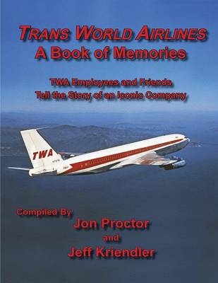 Trans World Airlines a Book of Memories - 