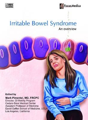 Irritable Bowel Syndrome - Mark A. Pimentel