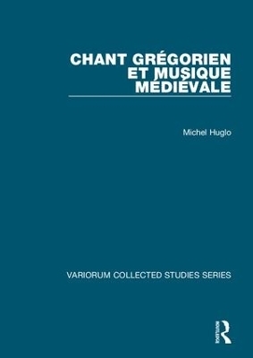 Chant grégorien et musique médiévale - Michel Huglo