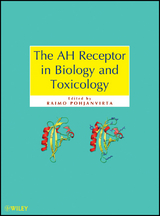 The AH Receptor in Biology and Toxicology - Raimo Pohjanvirta