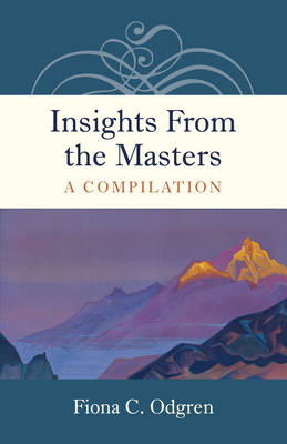 Insights from the Masters - Fiona C Odgren