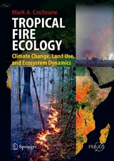 Tropical Fire Ecology - Mark Cochrane