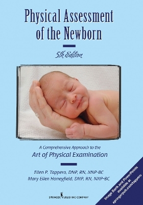 Physical Assessment of the Newborn - Ellen P. Tappero, Mary Ellen Honeyfield