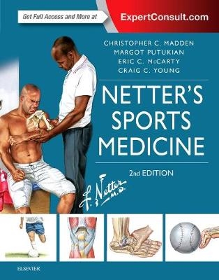 Netter's Sports Medicine - Christopher Madden, Margot Putukian, Eric McCarty, Craig MD Young