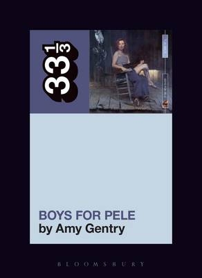 Tori Amos's Boys for Pele - Amy Gentry