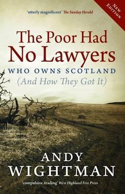 The Poor Had No Lawyers - Andy Wightman