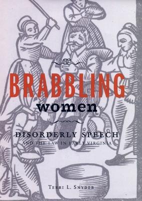 Brabbling Women - Terri L. Snyder