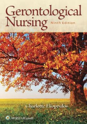 Gerontological Nursing - Charlotte Eliopoulos