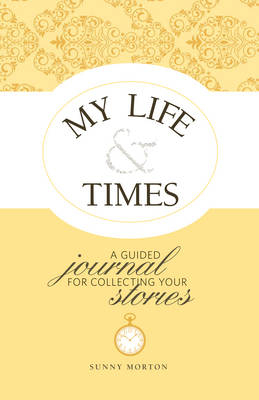 My Life & Times -  Morton Sunny