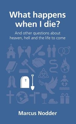 What happens when I die? - Marcus Nodder