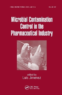 Microbial Contamination Control in the Pharmaceutical Industry - 