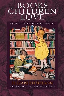 Books Children Love - Elizabeth Laraway Wilson