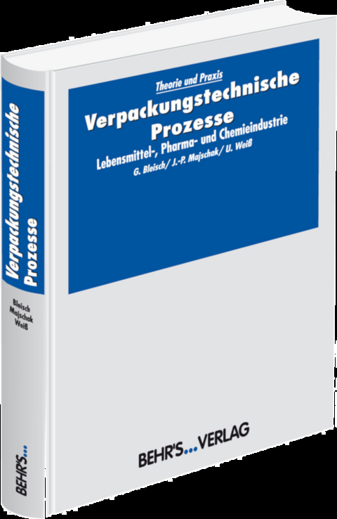 Verpackungstechnische Prozesse - Jens Peter Majschak, Uta Weiß, Günter Bleisch