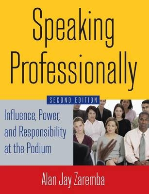 Speaking Professionally - Alan Jay Zaremba