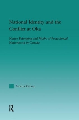 National Identity and the Conflict at Oka - Amelia Kalant