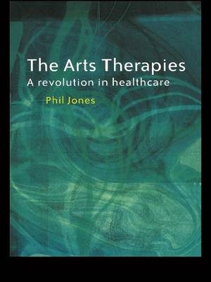 The Arts Therapies - Phil Jones