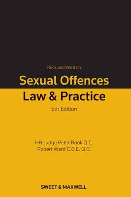 Rook and Ward on Sexual Offences - His Honour Judge Peter Rook, Robert Ward