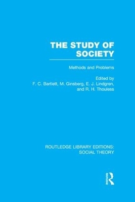 The Study of Society (RLE Social Theory) - 