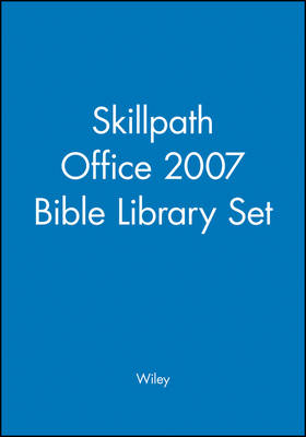 Skillpath Office 2007 Bible Library Set -  Wiley