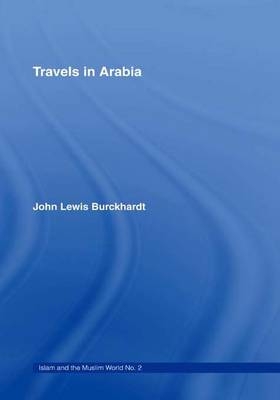 Travels in Arabia - John Lewis Burckhardt