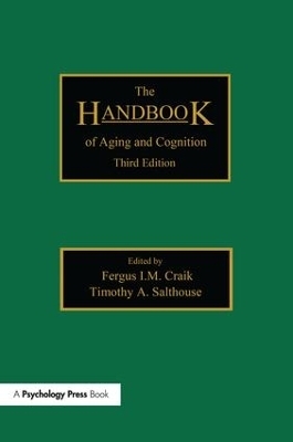 The Handbook of Aging and Cognition - 