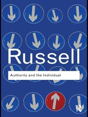 Authority and the Individual - Bertrand Russell