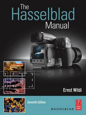 The Hasselblad Manual - Ernst Wildi